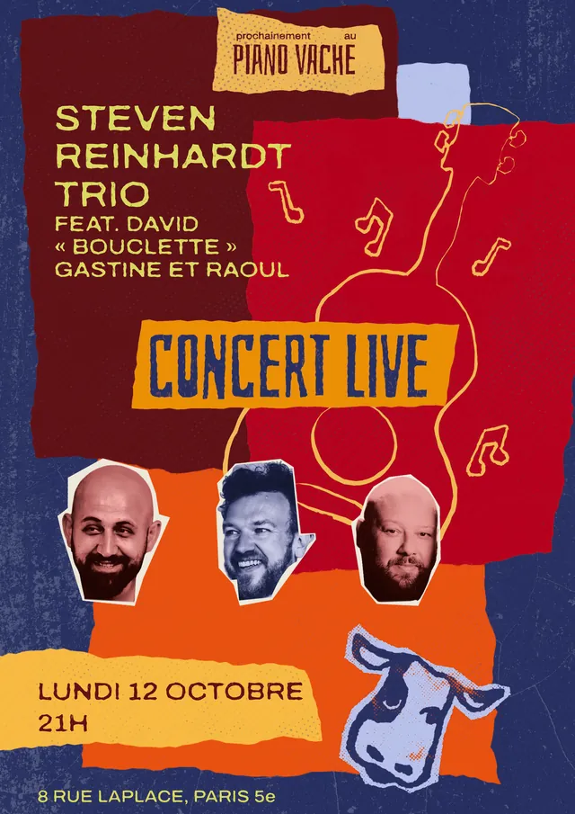 Affiche du concert : Steven Reinhardt Trio, lundi 12 octobre à partir de 21h, au Piano Vache, 8 rue Laplace, Paris 5e.