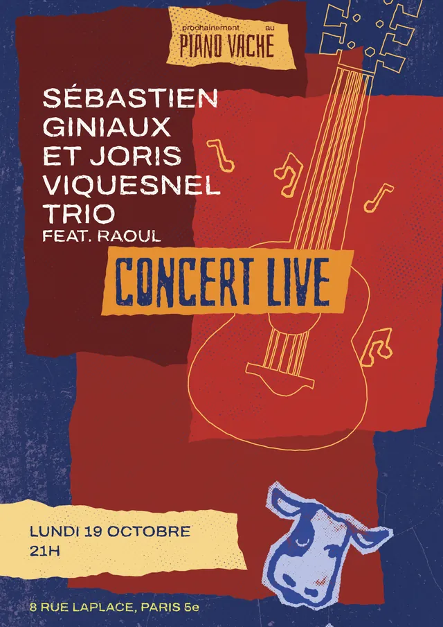 Affiche du concert : Sébastien Giniaux et Joris Viquesnel Trio, lundi 19 octobre à partir de 21h, au Piano Vache, 8 rue Laplace, Paris 5e.