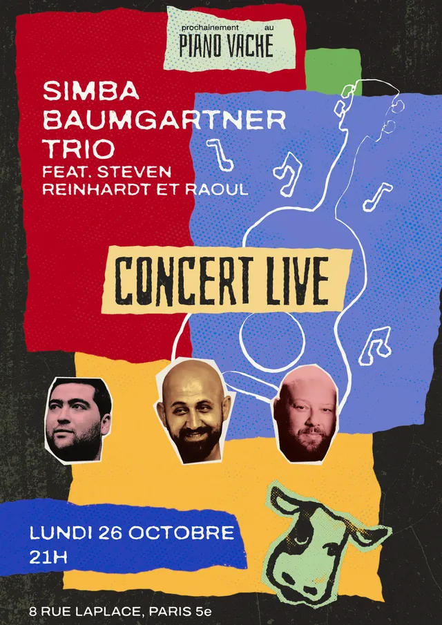Affiche du concert : Simba Baumgartner Trio, lundi 26 octobre à partir de 21h, au Piano Vache, 8 rue Laplace, Paris 5e.